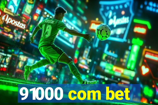 91000 com bet